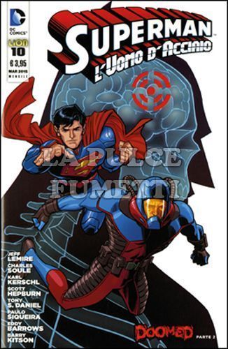 SUPERMAN L'UOMO D'ACCIAIO # 10 - DOOMED 2